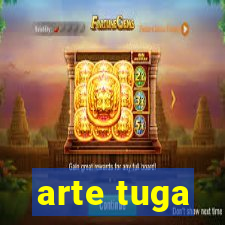 arte tuga
